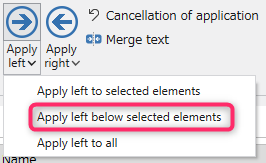 Apply left below selected element menu button